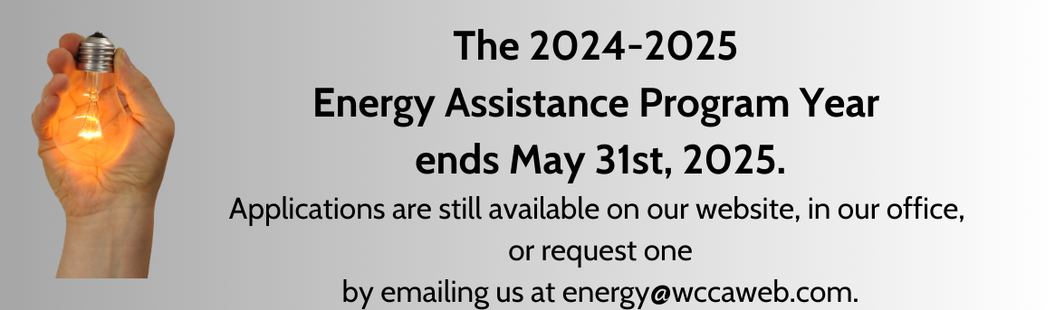 The 2024-25 Energy Assistance Program Year ends May 31st, 2025!